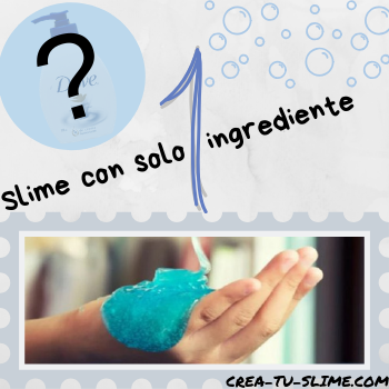 desinfectar cada molestarse ☞¿Cómo hacer slime con 1 ingrediente? - CREA-TU-SLIME.COM